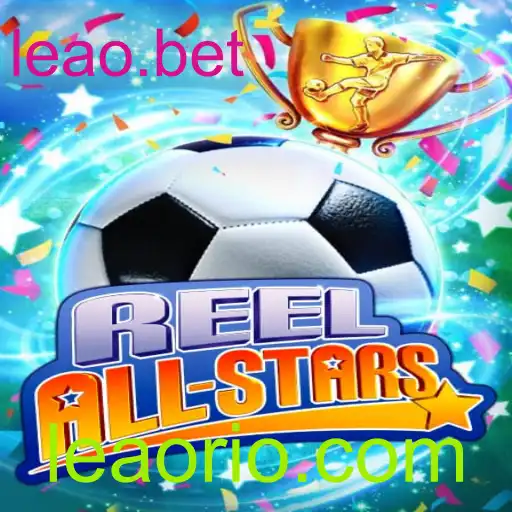 ReelAllStars: Descubra a Nova Sensação de Leao.bet no Mundo dos Jogos de Slot